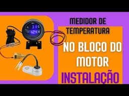 Medidor temperatura bloco motor instalação e testes