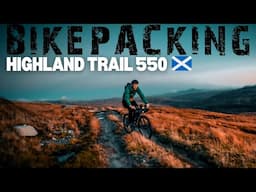 BIKEPACKING SCOTLAND - THE HIGHLAND TRAIL 550