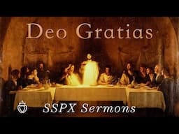 Deo Gratias - SSPX Sermons