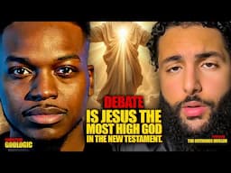 Debate: Is Jesus The Most High God | GodLogic Vs. Libyano