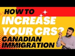 How to increase CRS | Canadian immigration