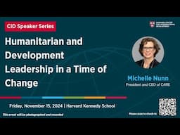 Humanitarian and Development Leadership in a Time of Change with Michelle Nunn President/CEO of CARE