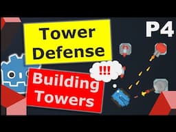 Make a Tower Defense Game in Godot | Part 4 - Building Towers