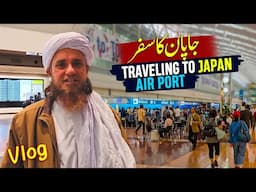 Traveling To Japan - Air Port Vlog - Mufti Tariq Masood Vlogs