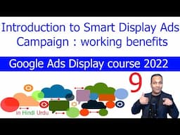 Smart Display Ads Campaign introduction and working benefits | Google Ads Display course 2022 9