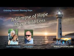 A Glimpse of Hope After Child Loss