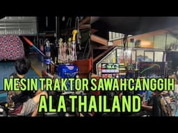 mesin traktor sawah canggih ala thailand