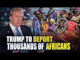 Trump Administration Set to Deport Thousands of Illegal African Immigrants