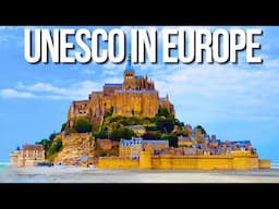 10 UNESCO WORLD HERITAGE SITES in EUROPE you need to visit before you die