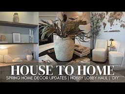 HOUSE TO HOME VLOG | home decor updates | affordable spring florals | decorate with me | 2025