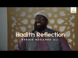 What Hurts Brotherhood & Shaban's Secrets | Hadith Reflection E9 | Sheikh Mohamed Ali