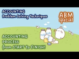 [ABM Special] ACCOUNTING PROCESS FROM START TO FINISH