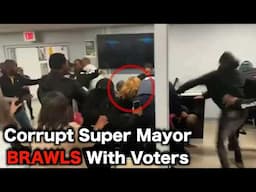 Corrupt "Super Mayor" Gets Into BRAWL With Voters