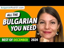 Your Monthly Dose of Bulgarian - Best of December 2024