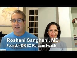 Podcast with Dr. Roshani Sanghani from Reisaan Health: Better Health & Less Medication