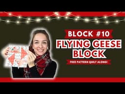 12 Blocks of Christmas Quilt Along Day 10 | Flying Geese Block Tutorial | Free Quilt Pattern