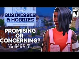 Trailer Reaction: Sims 4 Businesses and Hobbies Expansion Pack