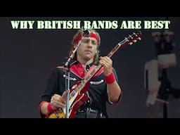 Why British Bands Are The Best (Music)