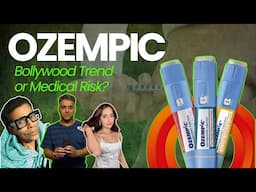 What is Ozempic? Bollywood Trend or Medical Risk? | Ozempic for Weight Loss Explained