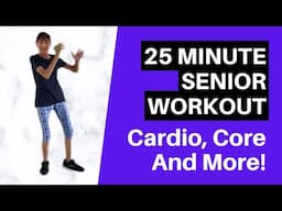 Senior Cardio, Core, Ball and More! 25 Minute Workout