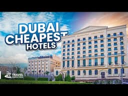 15 Cheapest Dubai Hotels to Stay in 2024 | Booking.com, Agoda, Trip Advisor, Skyscanner & More