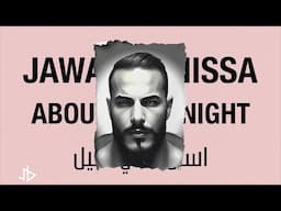 ABOUT THAT NIGHT - Jawad Benissa feat Samer Sobhieh - اسال علي الليل