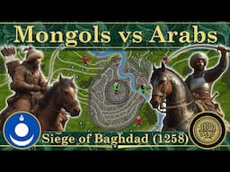 Mongols vs Arabs. Siege of Baghdad (1258)