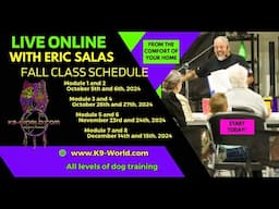 Live Online Dog training with Eric Salas Fall 2024 schedule