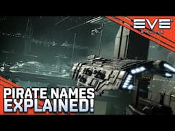 Pirate Names - Explained! || EVE Online