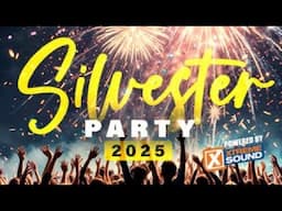 Silvesterparty 2025 powered by Xtreme Sound