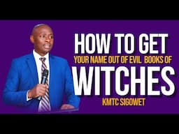 HOW TO GET YOUR NAME OUT OF EVIL BOOKS OF WITCHES