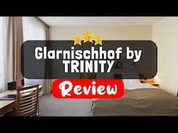 Glarnischhof by TRINITY, Zurich - Is this Hotel Worth It?