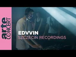 Edvvin - Szczecin Recordings - ARTE Concert