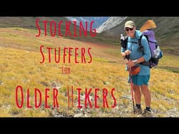 Stocking Stuffer Ideas For Older Backpackers