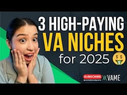 3 HIGH-PAYING VIRTUAL ASSISTANT NICHES for 2025