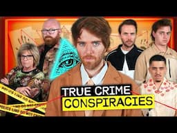 True Crime Conspiracy Theories