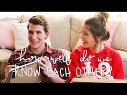 HOW WELL DO WE KNOW EACH OTHER?? | Ellie June