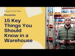 15 Key Things you Should Know in a Warehouse