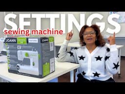 Beginner Sewing Machine Settings! | Unbox the JOANN Sewing Machine with Me