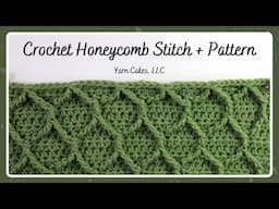 Crochet Honeycomb Stitch Tutorial + Pattern  | Yarn Cakes, LLC