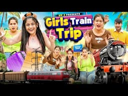 Girls Train Trip || we 3 || Aditi Sharma