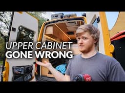 The Upper Cabinet in This Van Build Fell Off the Wall - What Went Wrong?