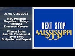 Next Stop, Mississippi | Emmanuel Ceysson's Magnificent Strings & Mississippi Symphony Orchestra