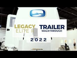 2022 Legacy Elite II Delivery Walkthrough | Oliver Travel Trailers