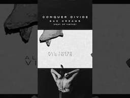 Conquer Divide -  Bad Dreams ft Of Virtue out tomorrow #conquerdivide #baddreams #ofvirtue #newmusic