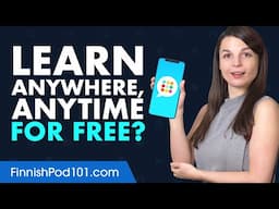 Want to Learn Finnish Anywhere, Anytime on Your Mobile and For FREE?