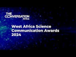 West Africa Science Communication Awards 2024