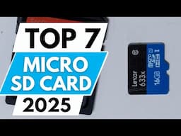 Top 7 Best Micro SD Cards In 2025