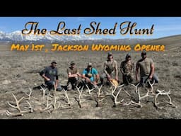 The Last Shed Hunt, Jackson Hole Wyoming Opener!