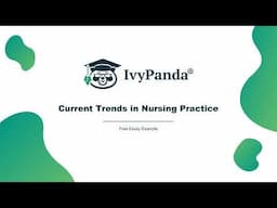 Current Trends in Nursing Practice | Free Essay Example